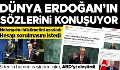 Erdoğan’ın BM konuşması dünyada böyle yankılandı: Saldırıları açıkça eleştirdi, Netanyahu hükümetini azarladı