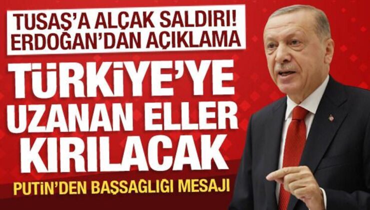 Son Dakika: Cumhurbaşkanı Erdoğan’dan TUSAŞ açıklaması: Putin, baş sağlığı diledi