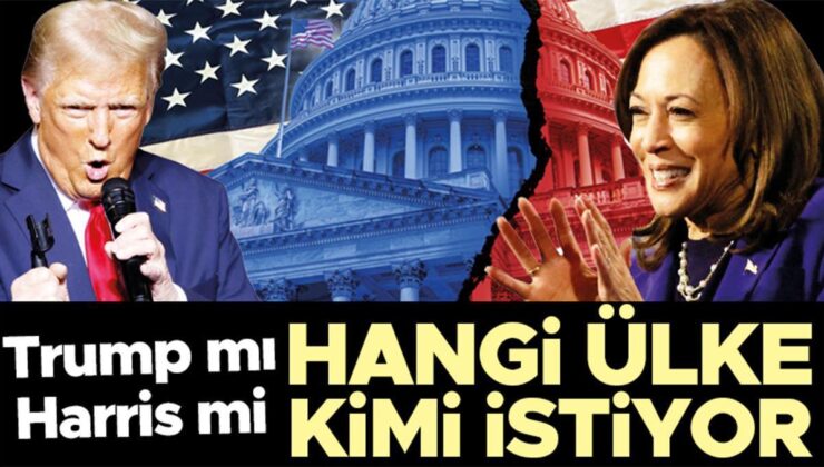 Hangi ülke kimi istiyor: Trump mı Harris mi