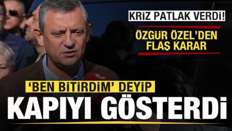 Kriz patlak verdi! Özgür Özel’den son dakika kararı: ‘Ben bitirdim’ deyip kapıyı gösterdi