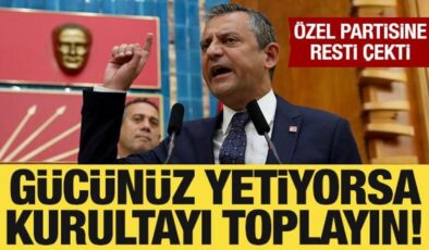 Özgür Özel’den partisindeki muhaliflere rest: Gücünüz yetiyorsa kurultayı toplayın!